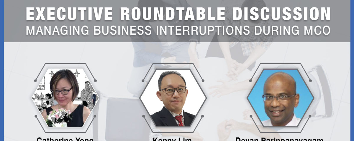 EXECUTIVE ROUNDTABLE: Managing Business Interruption with Digital Technologies